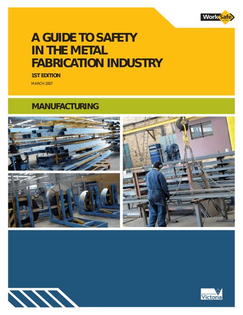 a guide to safety in the metal fabrication industry|how dangerous is metal fabrication.